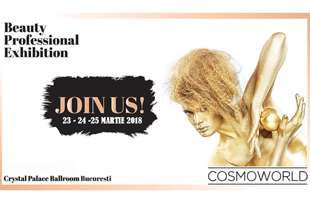 Cosmoworld 23-25 Martie 2018 la Crystal Palace Ballroom Bucuresti
