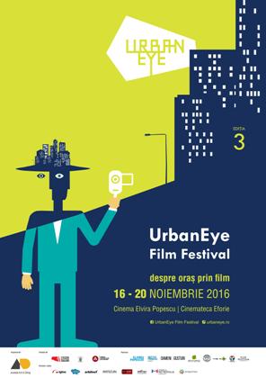 Incepe UrbanEye Film Festival 2016: documentare despre oras, proiectii speciale, discutii, filme in competitie - 16 - 20 noiembrie, Cinema Elvira Popescu si Cinemateca Eforie